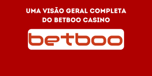 Uma visão geral completa do Betboo Casino