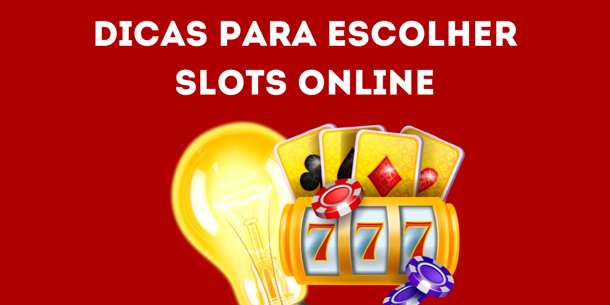 Dicas essenciais para selecionar os melhores caça-níqueis on-line