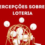Navegando pelo número da sorte - percepções sobre a loteria