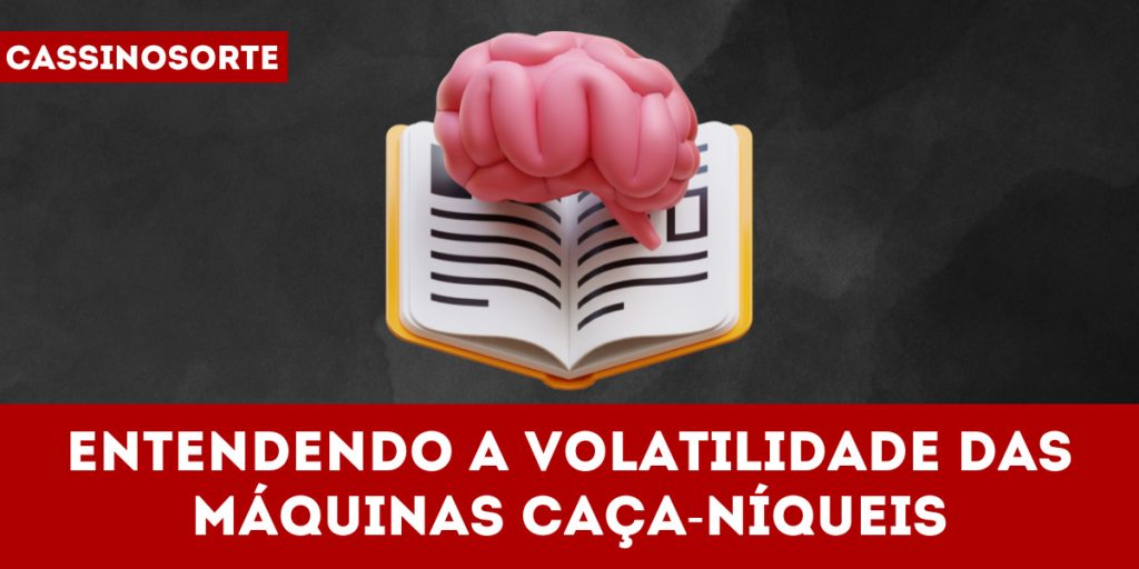 Entendendo a volatilidade das máquinas caça-níqueis