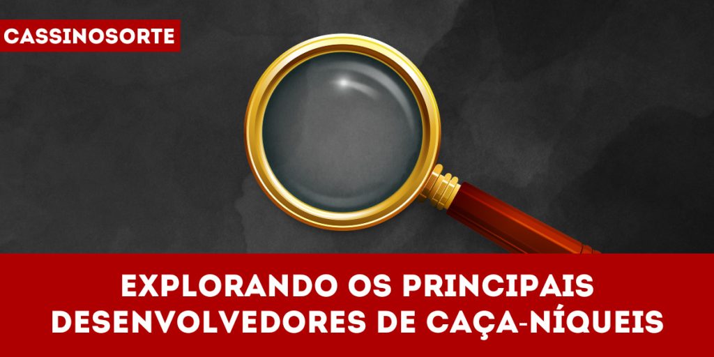 Explorando os principais desenvolvedores de caça-níqueis