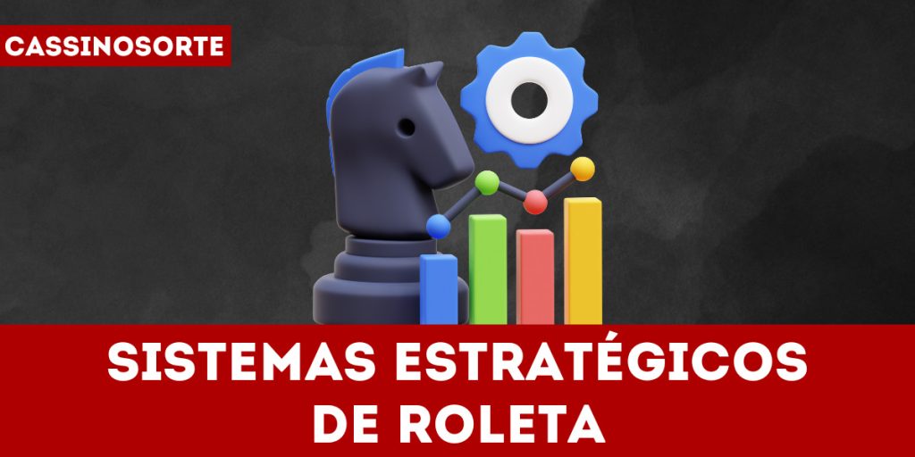 Sistemas estratégicos de roleta