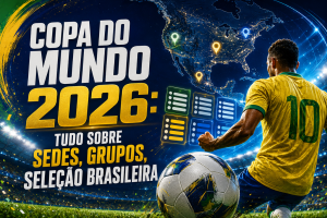 Copa do Mundo 2026: tudo sobre sedes, grupos, Seleção Brasileira